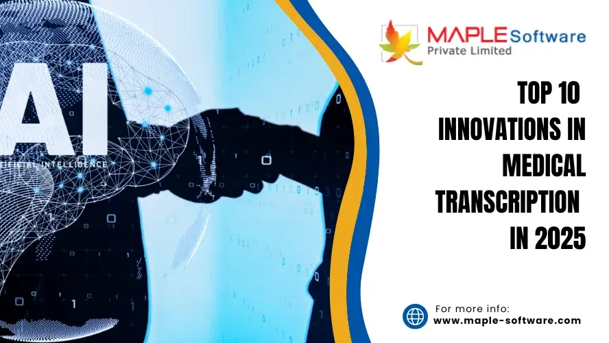 Innovations in Medical Transcription
