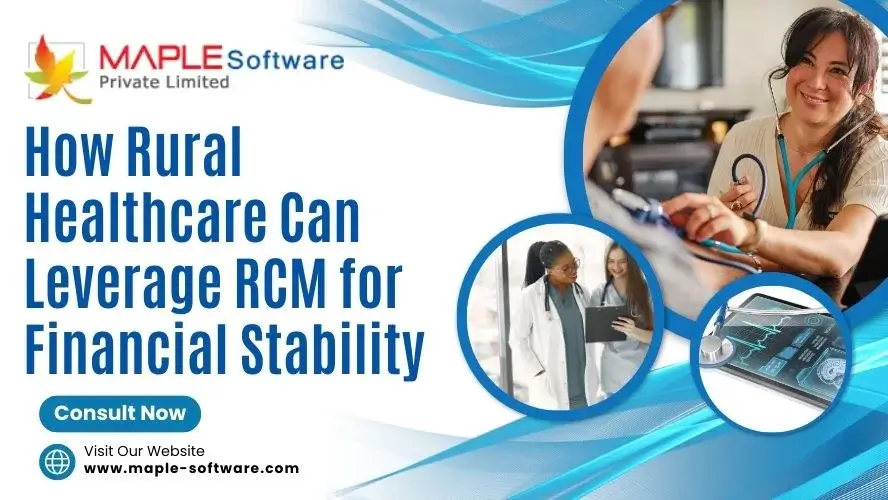 Rural Healthcare Can Leverage RCM