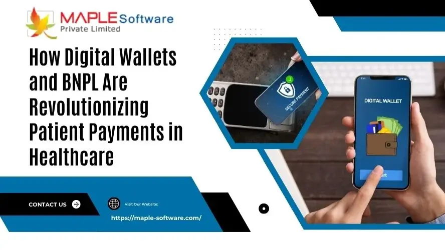 Digital Wallets and BNPL in Healthcare