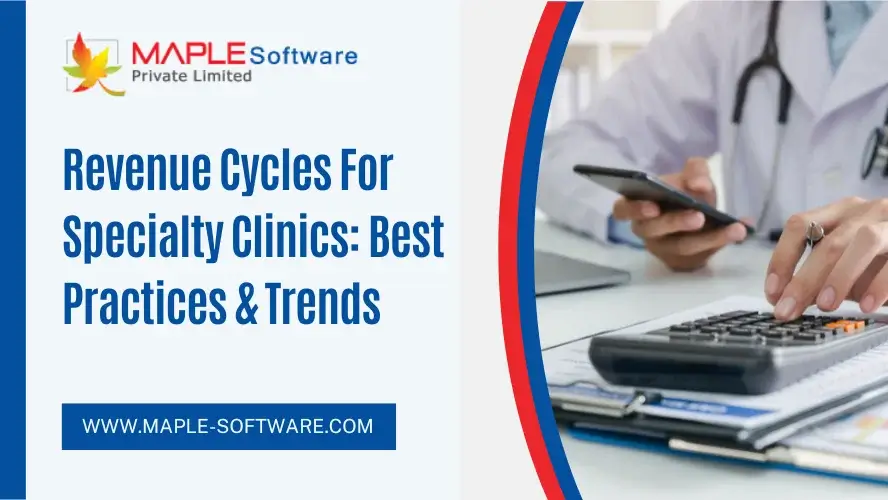 Revenue Cycles For Specialty Clinics